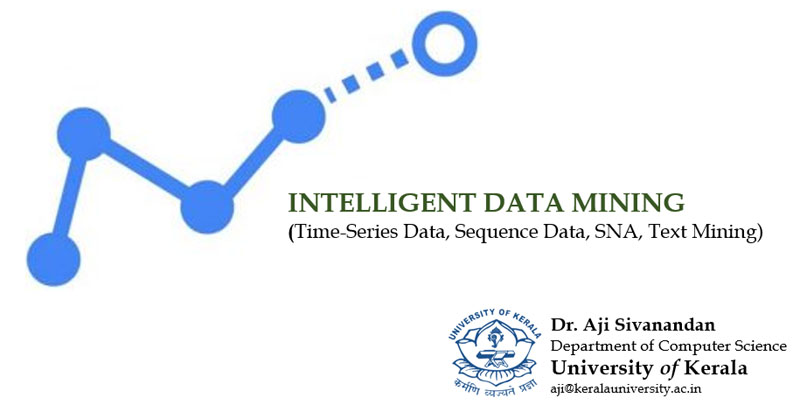 Intelligent Data Mining -Time series, Sequence, Social Network and Text Data Analysis