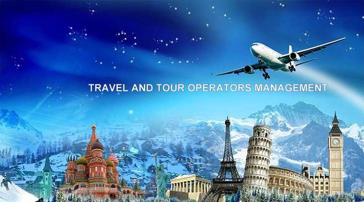 TRAVEL AND TOUR OPERATORS MANAGEMENT